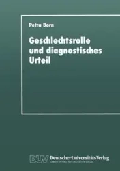 Geschlechtsrolle und diagnostisches Urteil - Petra Born