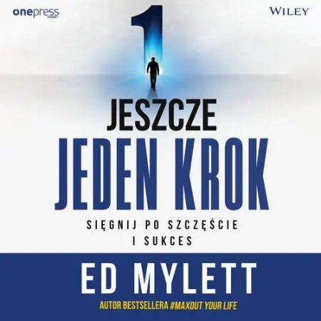 audiobook Jeszcze jeden krok. Sięgnij po szczęście i sukces - Ed Mylett