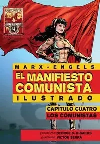 El Manifiesto Comunista (Ilustrado) - Capitulo Cuatro - Marx Karl