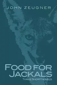 Food for Jackals - John Zeugner