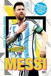 eBook Messi. Mały chłopiec, który został wielkim piłkarzem (seria - Yvette Żółtowska-Darska mobi epub