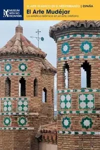 El Arte Mudéjar - Gonzalo M. Borrás Gualís