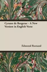 Cyrano de Bergerac - A New Version in English Verse - Edmond Rostand
