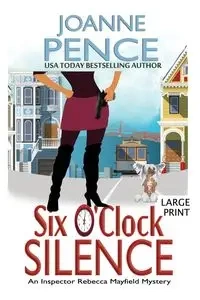 Six O'Clock Silence [Large Print] - Joanne Pence
