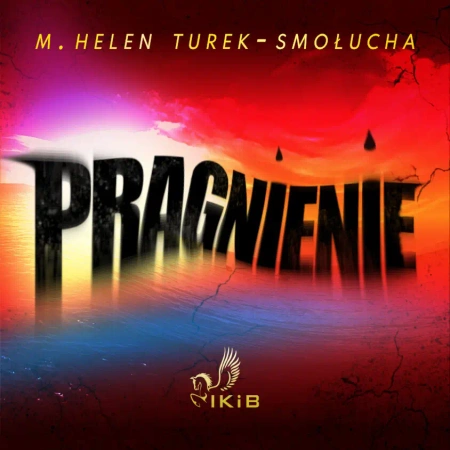 audiobook Pragnienie - M. Helen Turek-Smołucha