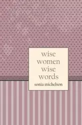 Wise Women - Sonia Michelson