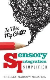 Is This My Child? - Shelley Margow