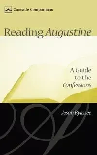 Reading Augustine - Jason Byassee