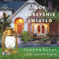 Gdy zabłyśnie światło audiobook - Joanna Sykat