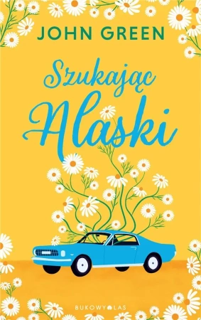 Szukając Alaski - John Green, Anna Sak