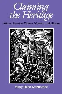 Claiming the Heritage - Missy Kubitschek Dehn