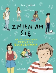 eBook Zmieniam się. Co się ze mną dzieje podczas dojrzewania - Iza Jąderek epub mobi