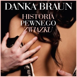 audiobook Historia pewnego związku - Danka Braun