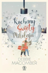 Kochany Święty Mikołaju - Debbie Macomber, Piotr Kuś