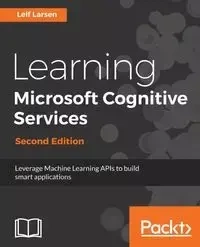 Learning Microsoft Cognitive Services - Leif Larsen