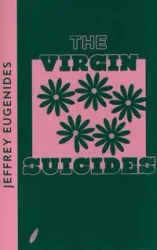 The Virgin Suicides - Jeffrey Eugenides