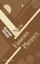 New Famous Phrases - Daniel Hinds