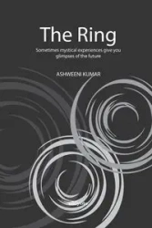 The Ring - Ashweeni Kumar