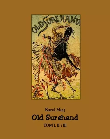 eBook Old Surehand. Tom I, II i III - Karol May epub mobi