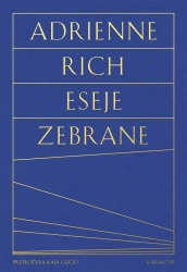 Eseje zebrane - Adrienne Rich