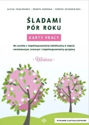 Śladami pór roku - Wiosna. Karty pracy w.2022 - Alicja Tanajewska, Renata Naprawa, Dorota Kołodzi