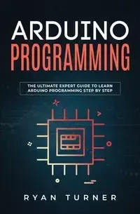 Arduino Programming - Ryan Turner