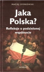 Jaka Polska? - Maciej Dymkowski