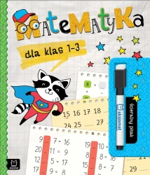 Matematyka dla klas 1-3 ścieralny pisak - Anna Podgórska