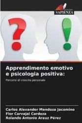 Apprendimento emotivo e psicologia positiva - Carlos Alexander Mendoza Jacomino