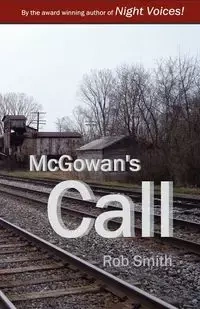 McGowan's Call - Rob Smith