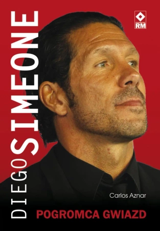 eBook Diego Simeone. Pogromca Gwiazd - Carlos Aznar epub mobi