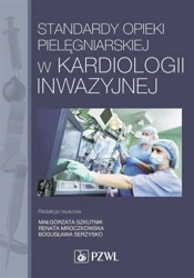 Standardy opieki pielęgniarskiej w kardiologii.. - Renata Mroczkowska