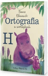 Ortografia H w wierszykach - Tomasz Elbanowski
