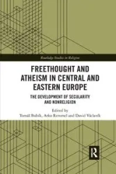Freethought and Atheism in Central and Eastern Europe - Bubík Tomáš