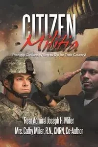Citizen Militia - Miller Rear Admiral Joseph H.