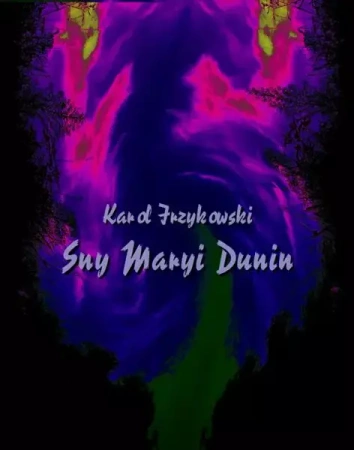 eBook Sny Maryi Dunin - Karol Irzykowski epub mobi