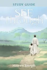 See Through Study Guide - Joseph Noreen