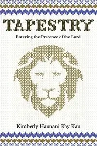 Tapestry - Kimberly Kay Kau Haunani