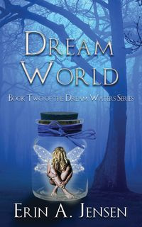Dream World - Erin Jensen A