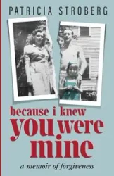 Because I Knew You Were Mine - Patricia Stroberg