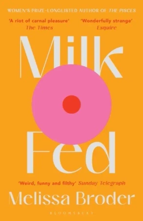 Milk Fed wer. angielska - Melissa Broder