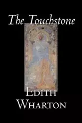 The Touchstone by Edith Wharton, Fiction, Literary, Classics - Edith Wharton