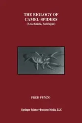 The Biology of Camel-Spiders - Fred Punzo