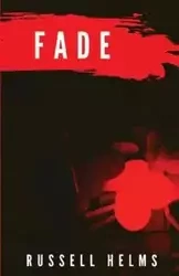 Fade - Russell Helms