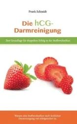 Die hcg Darmreinigung - Frank Schmidt