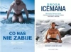 METODA WIMA HOFA DROGA ICEMANA CO NAS NIE ZABIJE - Scott Wim Hof przedmowa Carney