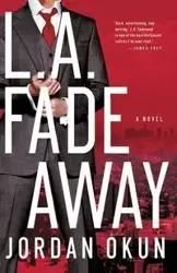 L.A. Fadeaway - Jordan Okun