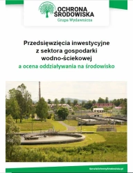 eBook Przedsięwzięcia inwestycyjne z sektora gospodarki wodno-ściekowej a ocena oddziaływania na środowisko - Paweł Grabowski