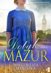 Dotyk Mazur. Część 2 Pożegnanie - Małgorzata Manelska