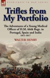 Trifles from My Portfolio - Henry Walter